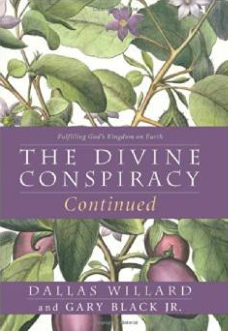 The Divine Conspiracy Continued